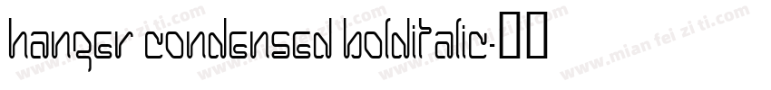 Hanger Condensed BoldItalic字体转换